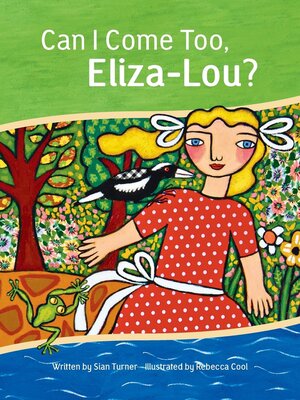 cover image of Can I Come Too, Eliza-Lou?